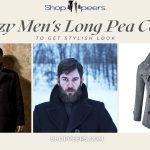 Cozy Men’s Long Pea Coat to Get Stylish Look
